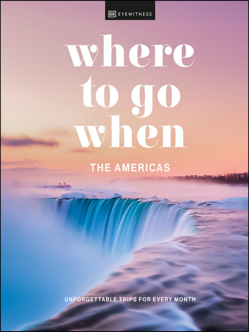 Title details for Where to Go When the Americas by DK - Wait list